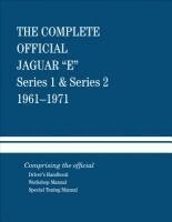 The Complete Official Jaguar E-Type Series 1 & Series 2: 1961-1971: Comprising the Official Driver's Handbook, Workshop Manual and Special Tuning Manu, Inbunden