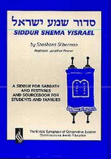 Shoshana Silberman - Siddur Shema Yisrael, E-bok