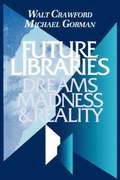 Future Libraries