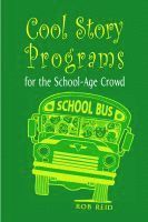 Cool Story Programs for the School-age Crowd