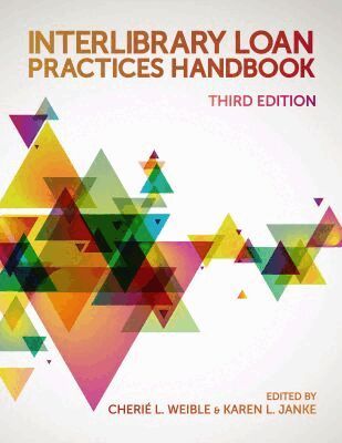 Virginia Boucher, Cherie L. Weible, Karen L. Janke - Interlibrary Loan Practices Handbook, Häftad