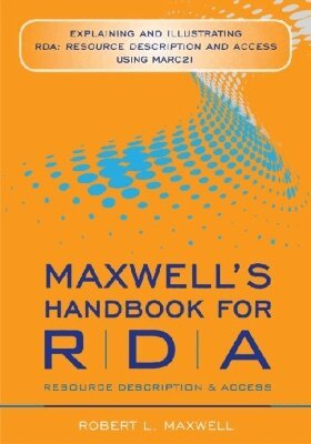 Robert L. Maxwell - Maxwell's Handbook for RDA, Häftad