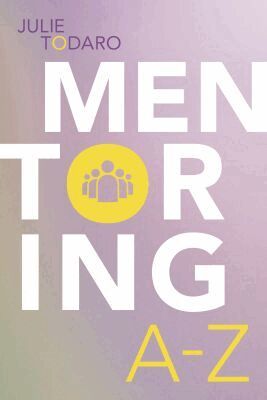Julie Todaro - Mentoring a-Z, Häftad. Tillgänglighet: Lägg i varukorg