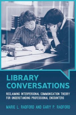 Marie L. Radford, Gary P. Radford - Library Conversations, Häftad. Tillgänglighet: Tillfälligt slut