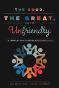 Good, the Great, and the Unfriendly