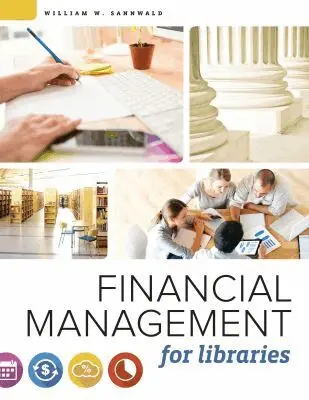 William W. Sannwald - Financial Management for Libraries, Häftad. Tillgänglighet: Lägg i varukorg