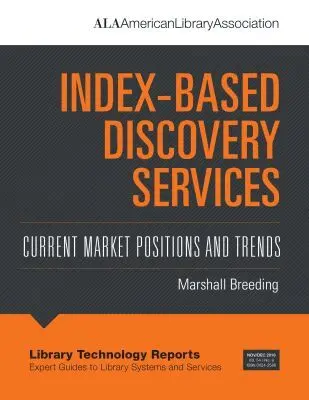 Marshall Breeding - Index-Based Discovery Services, Häftad. Tillgänglighet: Tillfälligt slut