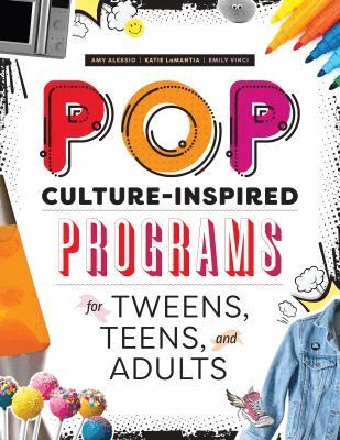 Amy J. Alessio, Katie LaMantia, Emily Vinci - Pop Culture-Inspired Programs for Tweens, Teens, and Adults, Häftad. Tillgänglighet: Tillfälligt slut