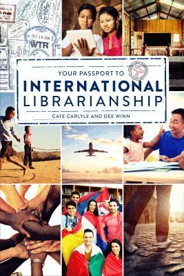 Cate Carlyle, Dee Winn - Your Passport to International Librarianship, Häftad. Tillgänglighet: Lägg i varukorg