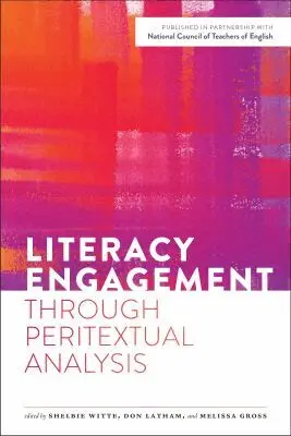 Shelbie Witte, Don Latham, Melissa Gross - Literacy Engagement Through Peritextual Analysis, Häftad. Tillgänglighet: Tillfälligt slut