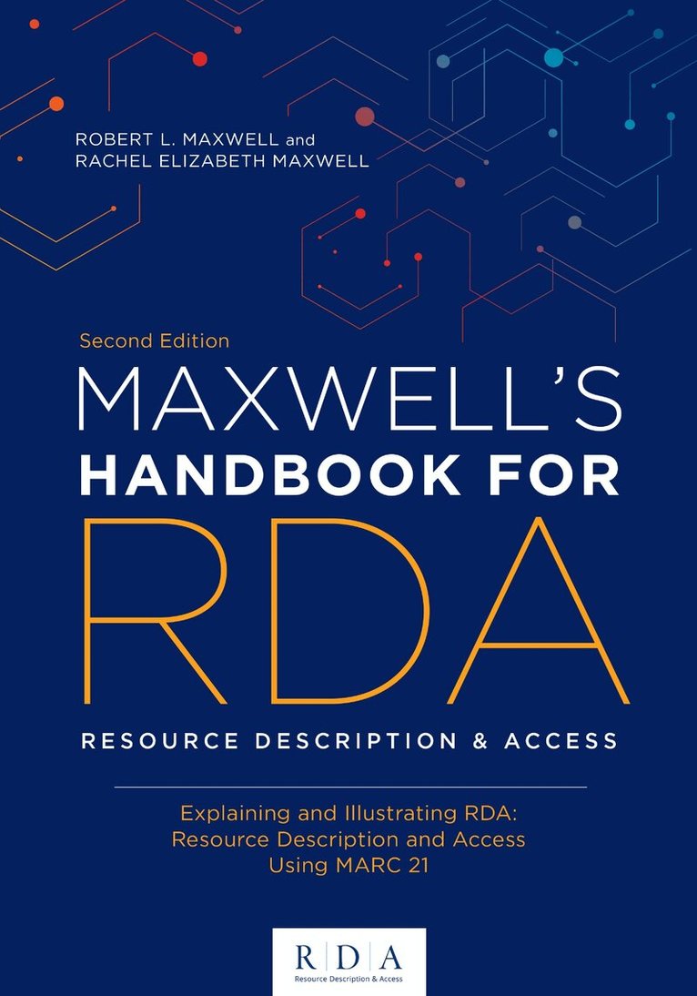 Robert L. Maxwell, Rachel Elizabeth Maxwell - Maxwell's Handbook for RDA, Häftad