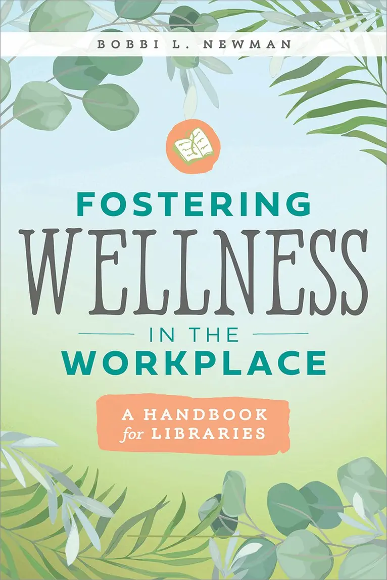 Bobbi L. Newman - Fostering Wellness in the Workplace, Häftad. Tillgänglighet: Lägg i varukorg