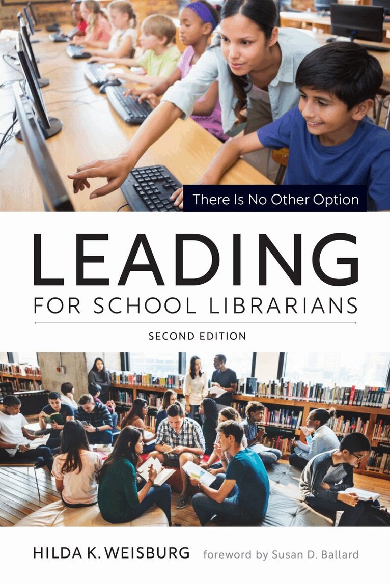 Hilda K. Weisburg - Leading for School Librarians, Häftad
