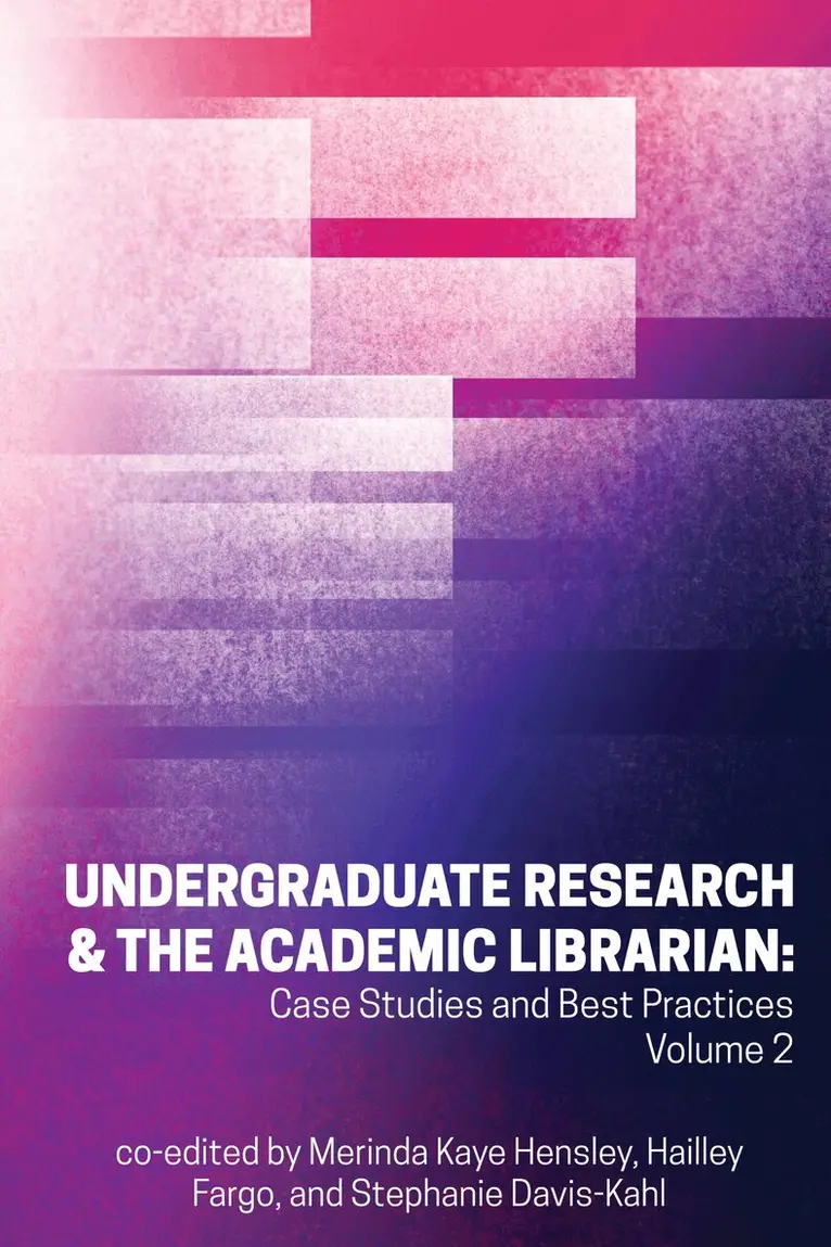Merinda Kaye Hensley, Stephanie Davis-Kahl, Hailley Fargo - Undergraduate Research & the Academic Librarian Volume 2, Häftad. Tillgänglighet: Lägg i varukorg