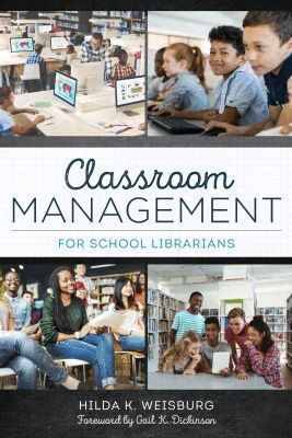 Hilda K. Weisburg - Classroom Management for School Librarians, Häftad