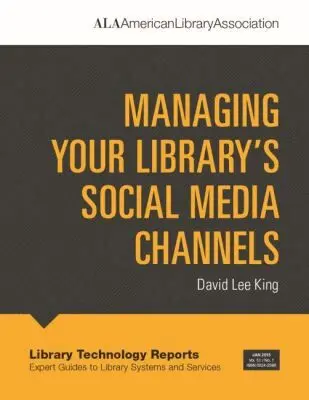 David Lee King - Managing Your Library's Social Media Channels, Häftad. Tillgänglighet: Tillfälligt slut