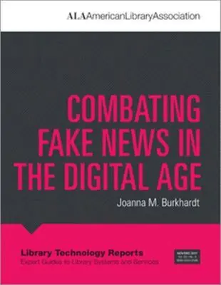 Joanna M. Burkhardt - Combating Fake News in the Digital Age, Häftad. Tillgänglighet: Tillfälligt slut
