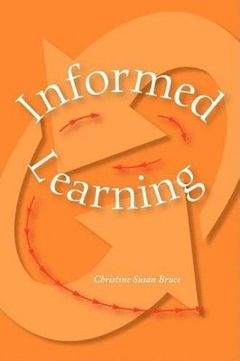 Christine Susan Bruce - Informed Learning, Häftad