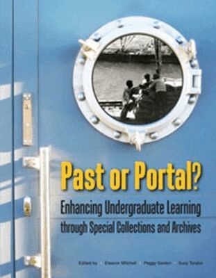 Eleanor Mitchell, Peggy Seiden, Suzy Taraba - Past or Portal?, Häftad. Tillgänglighet: Tillfälligt slut