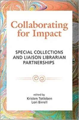 Kristen Totleben, Lori Birrell - Collaborating for Impact, Häftad. Tillgänglighet: Tillfälligt slut