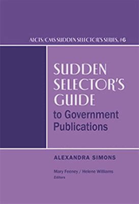 Alexandra Simons, Mary Feeney - Sudden Selector's Guide to Government Publications, Häftad. Tillgänglighet: Tillfälligt slut