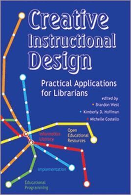 Brandon K. West, Kimberley D. Hoffman, Michael Costello - Creative Instructional Design, Häftad. Tillgänglighet: Tillfälligt slut