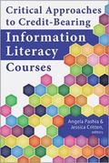 Critical Approaches to Credit-Bearing Information Literacy Courses