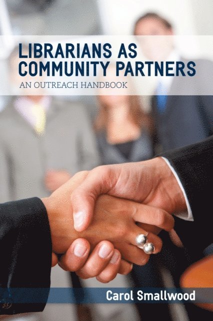 Carol Smallwood - Librarians as Community Partners, E-bok