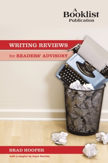 Brad Hooper - Writing Reviews for Readers' Advisory, E-bok