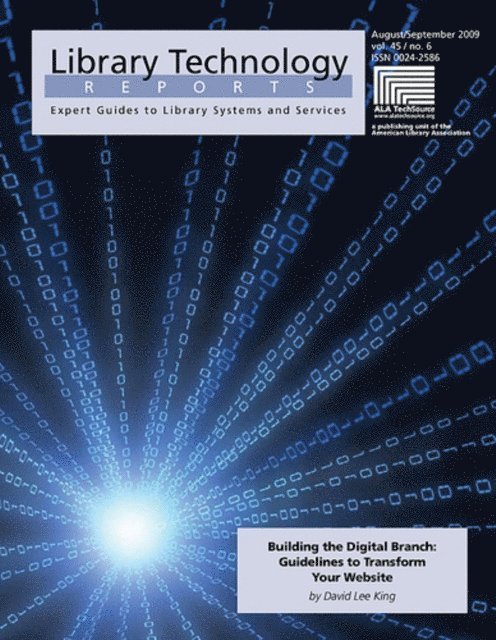 David Lee King - Building the Digital Branch: Guidelines for Transforming Your Library Website, E-bok