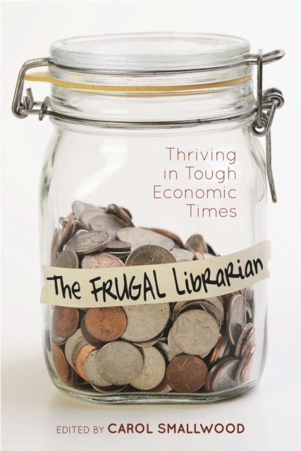 Carol Smallwood - Frugal Librarian, E-bok