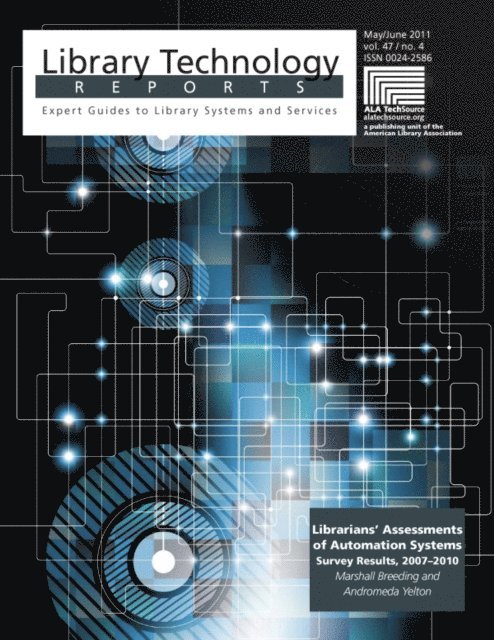 Andromeda Yelton, Marshall Breeding - Librarians' Assessments of Automation Systems: Survey Results, 2007-2010, E-bok
