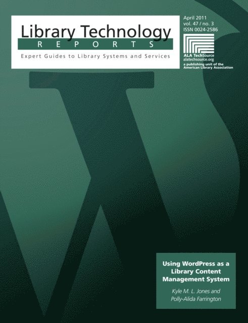 Polly-Alida Farrington, Kyle M. L. Jones - Using WordPress as a Library Content Management System, E-bok