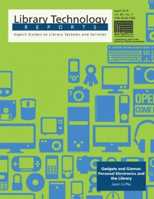 Jason Griffey - Gadgets and Gizmos: Personal Electronics and the Library, E-bok
