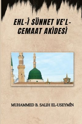Muhammed B Salih El-Useymîn - Ehl-İ Sünnet Ve'l-Cemaat Akİdesİ, Häftad