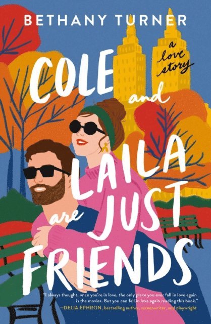 Bethany Turner - Cole and Laila Are Just Friends, E-bok