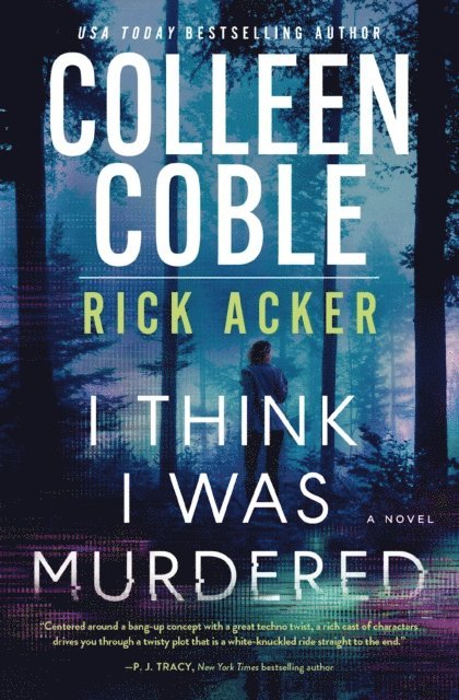 Rick Acker, Colleen Coble - I Think I Was Murdered, E-bok