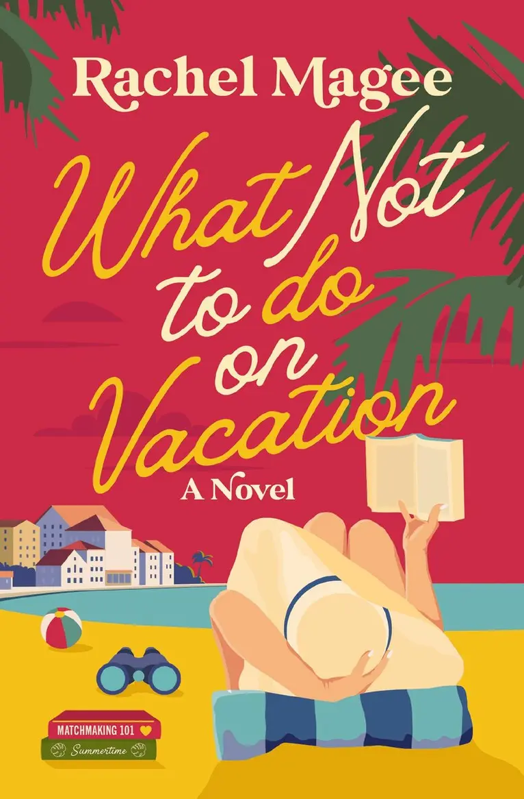 Rachel Magee - What Not to Do on Vacation, Häftad. Tillgänglighet: Lägg i varukorg