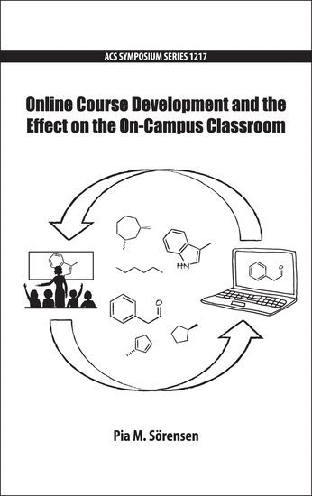 Online Course Development and the Effect on the On-Campus Classroom
