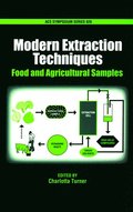 Modern Extraction Techniques for Food and Agricultural Samples