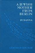 Jewish Mother from Berlin and Susanna