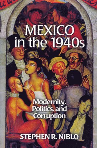 Stephen R. Niblo - Mexico in the 1940s, Häftad