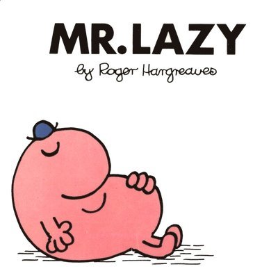 Roger Hargreaves - Mr. Lazy, Häftad