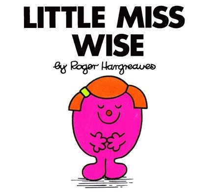 Roger Hargreaves - Little Miss Wise, Häftad