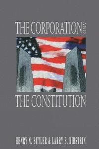 The Corporation and the Constitution