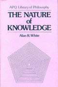 Nature of Knowledge (Maryland Studies in Public Philosophy)