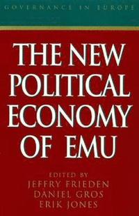 The New Political Economy of EMU