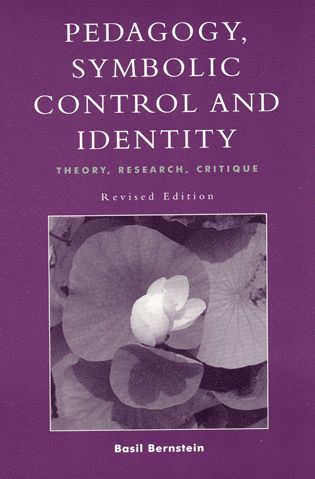 Basil Bernstein - Pedagogy, Symbolic Control, and Identity, Häftad