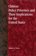 Chinese Policy Priorities and Their Implications for the United States