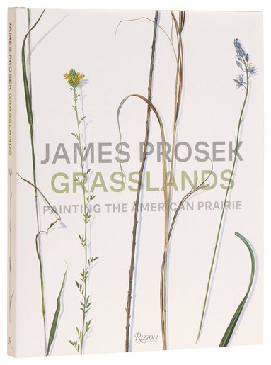 James Prosek, Andrew J. Walker - James Prosek Grasslands, Inbunden